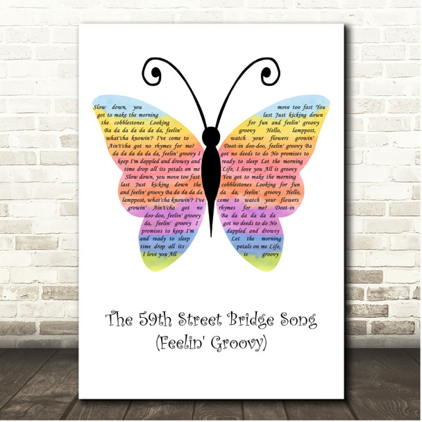 Simon & Garfunkel The 59th Street Bridge Song (Feelin' Groovy) Rainbow Butterfly Song Lyric Print