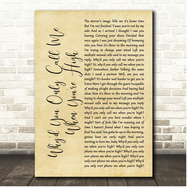 Arctic Monkeys Why'd You Only Call Me When You're High Rustic Script Song Lyric Print