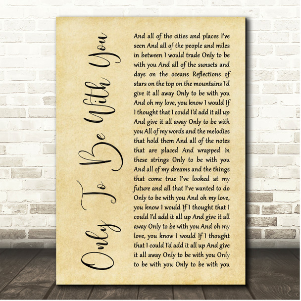 Judah & The Lion Only To Be With You Rustic Script Song Lyric Print