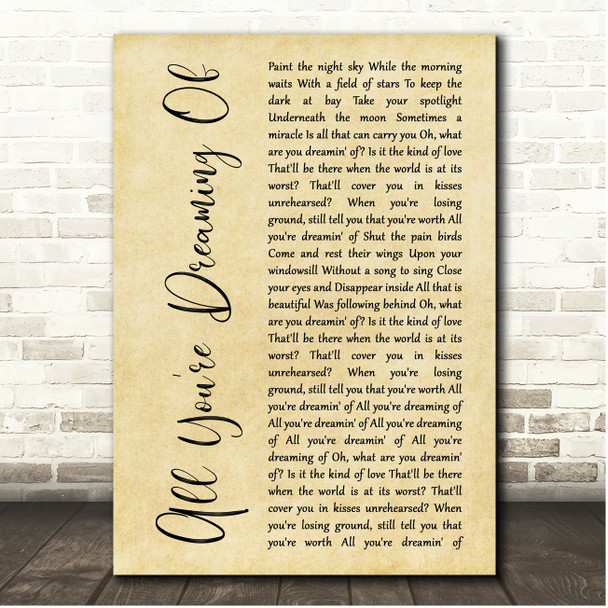 Liam Gallagher All You're Dreaming Of Rustic Script Song Lyric Print