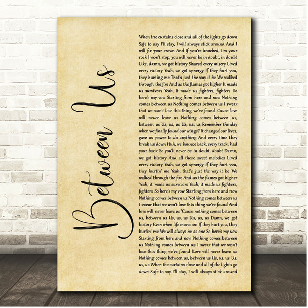 Little Mix Between Us Rustic Script Song Lyric Print