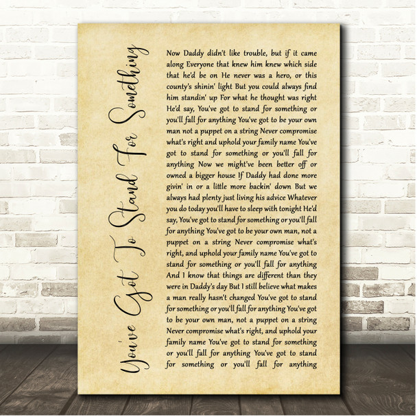 Aaron Tippin You've Got To Stand For Something Rustic Script Song Lyric Print