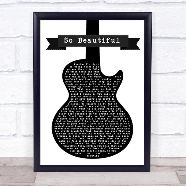 Darren Hayes So Beautiful Black & White Guitar Song Lyric Quote Print