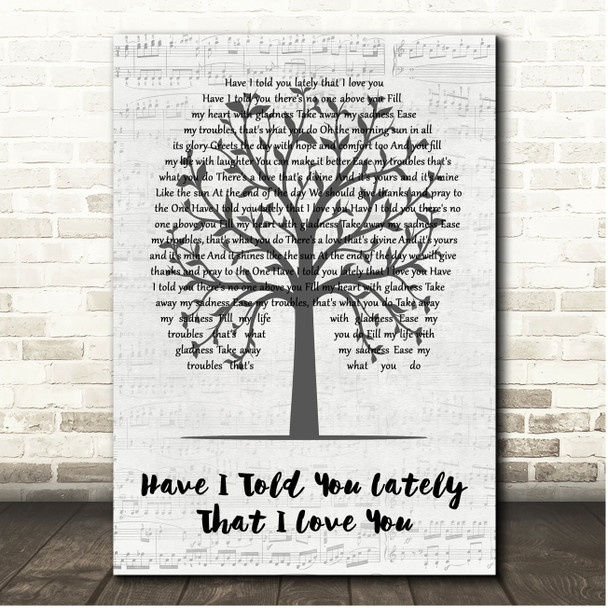 Van Morrison Have I Told You Lately That I Love You Music Script Tree Song Lyric Print