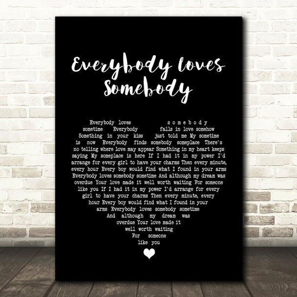 Dean Martin Everybody Loves Somebody Black Heart Song Lyric Quote Print