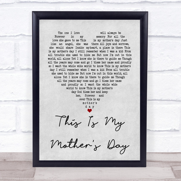 Dorothy Squires This Is My Mother's Day Grey Heart Song Lyric Quote Print