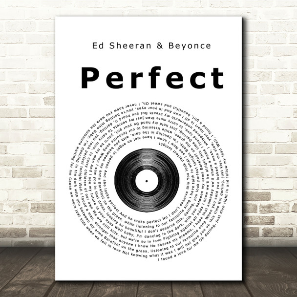 Ed Sheeran & Beyonce Perfect Vinyl Record Song Lyric Quote Print