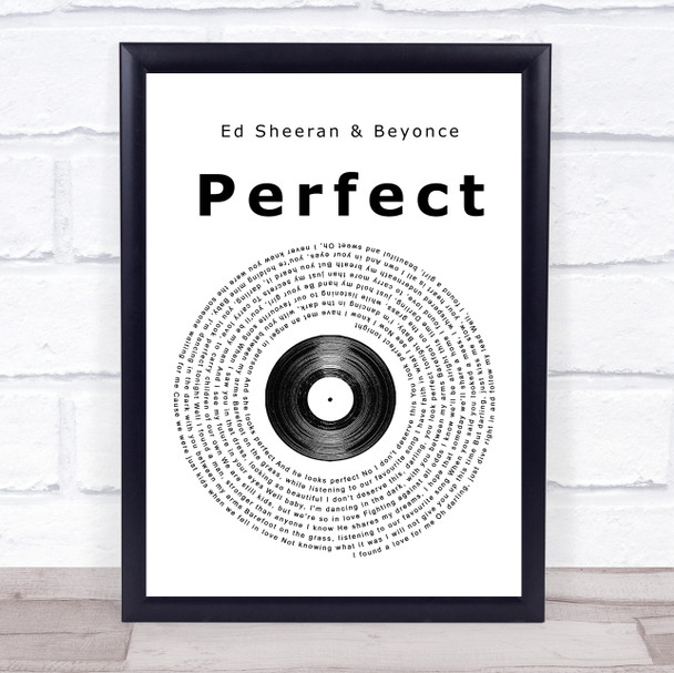 Ed Sheeran & Beyonce Perfect Vinyl Record Song Lyric Quote Print