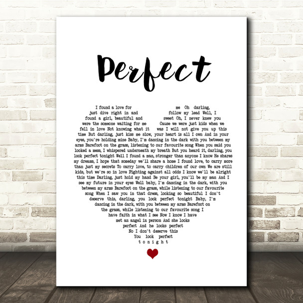 Ed Sheeran & Beyonce Perfect White Heart Song Lyric Quote Print