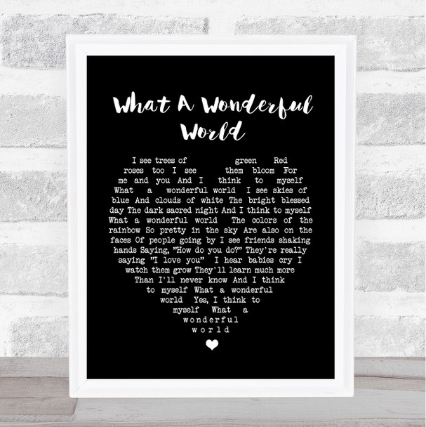 What A Wonderful World Louis Armstrong Black Heart Song Lyric Quote Print