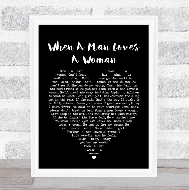 When A Man Loves A Woman Percy Sledge Black Heart Song Lyric Quote Print