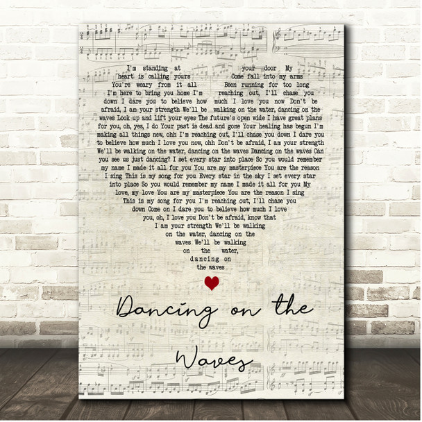 We The Kingdom Dancing on the Waves Script Heart Song Lyric Print