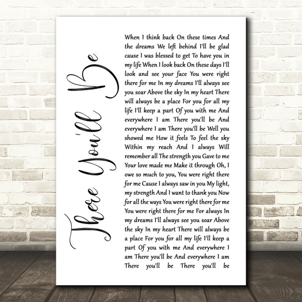Faith Hill There You'll Be White Script Song Lyric Quote Print