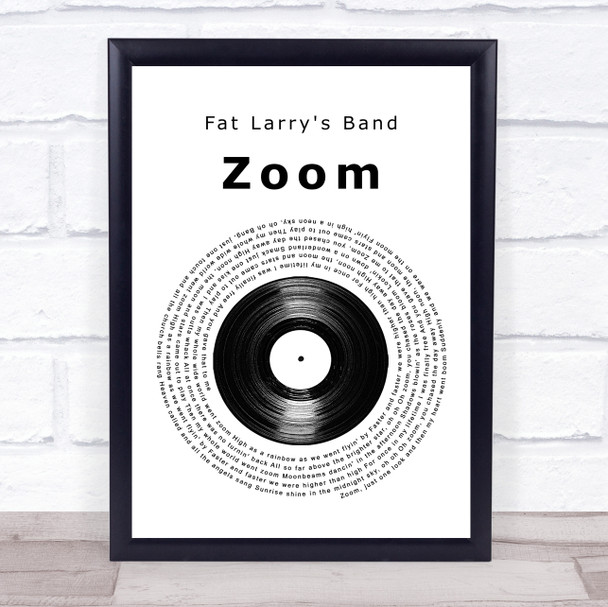 Fat Larry's Band Zoom Vinyl Record Song Lyric Quote Print