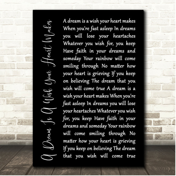 Cinderella A Dream Is A Wish Your Heart Makes Black Script Song Lyric Print