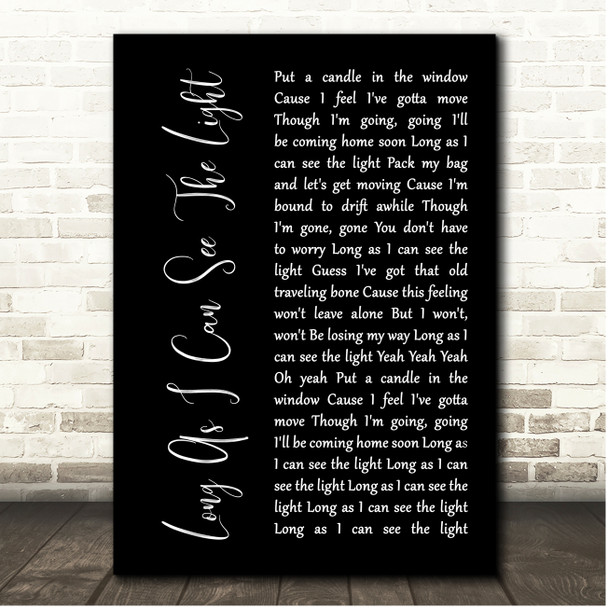 Creedence Clearwater Revival Long As I Can See The Light Black Script Song Lyric Print