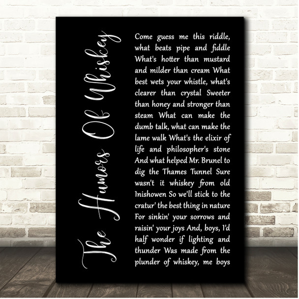 Holier The Humors Of Whiskey Black Script Song Lyric Print