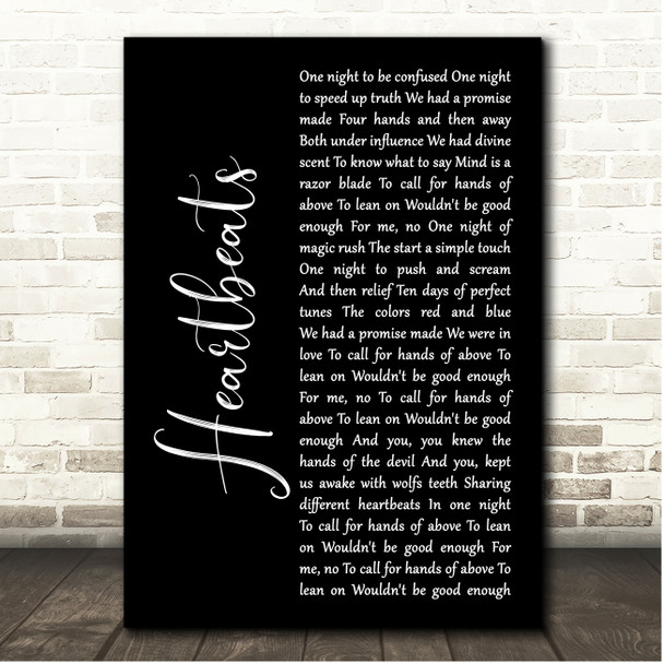 Jose Gonzales Heartbeats Black Script Song Lyric Print