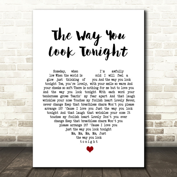 Frank Sinatra The Way You Look Tonight White Heart Song Lyric Quote Print