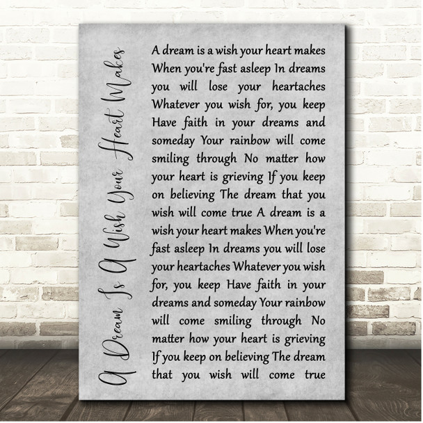 Cinderella A Dream Is A Wish Your Heart Makes Grey Rustic Script Song Lyric Print