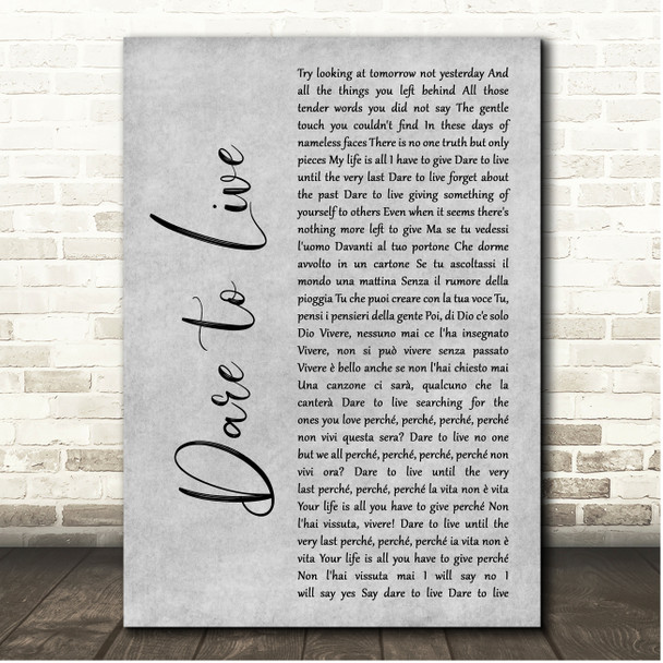 Andrea Bocelli, Laura Pausini Dare to Live Grey Rustic Script Song Lyric Print