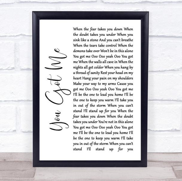 Gavin DeGraw You Got Me White Script Song Lyric Quote Print