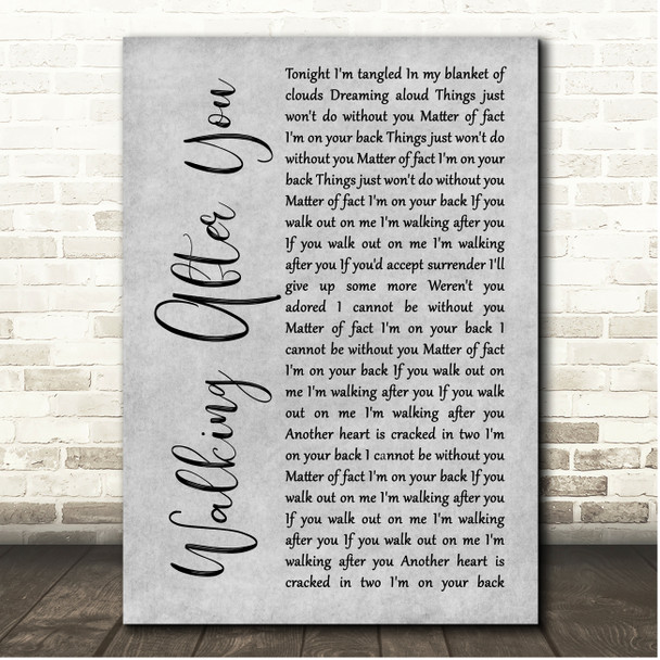 Foo Fighters Walking After You Grey Rustic Script Song Lyric Print