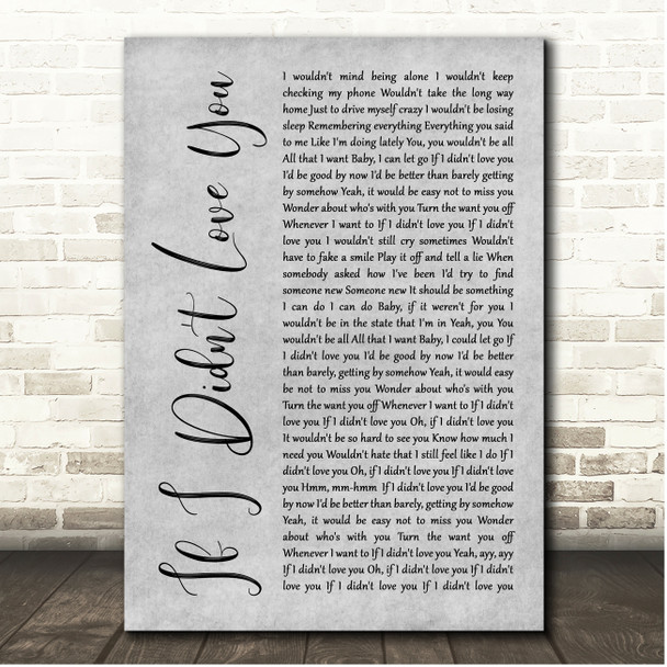 Jason Aldean If I Didn't Love You Grey Rustic Script Song Lyric Print