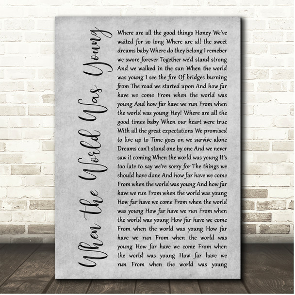 John Cafferty & The Beaver Brown Band When the World Was Young Grey Rustic Script Song Lyric Print