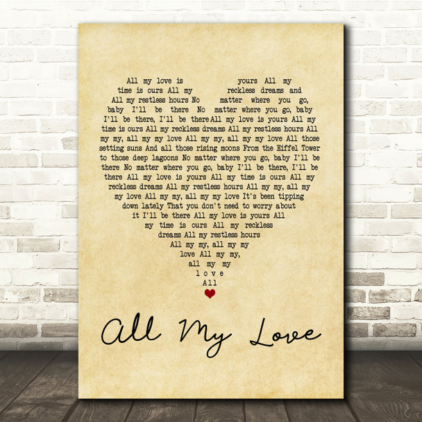 George Ezra All My Love Vintage Heart Song Lyric Quote Print