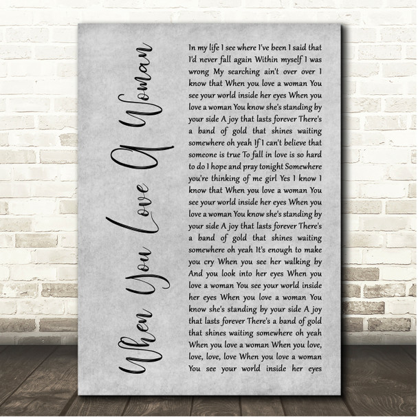 Journey When You Love A Woman Grey Rustic Script Song Lyric Print
