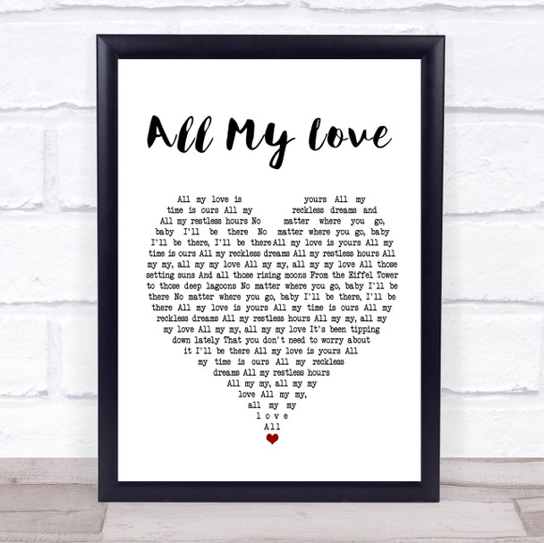 George Ezra All My Love White Heart Song Lyric Quote Print