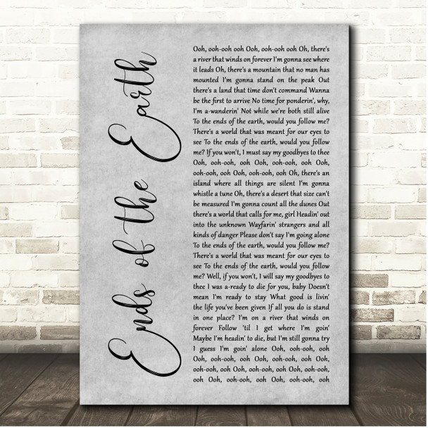 Lord Huron Ends of the Earth Grey Rustic Script Song Lyric Print