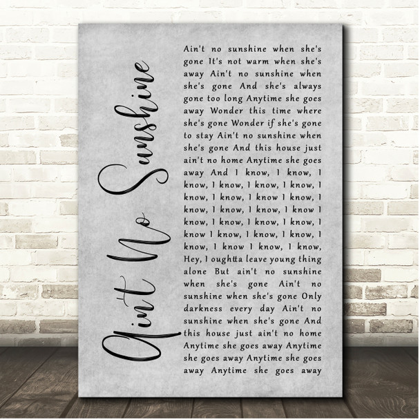 Bill Withers Ain't No Sunshine Grey Rustic Script Song Lyric Print