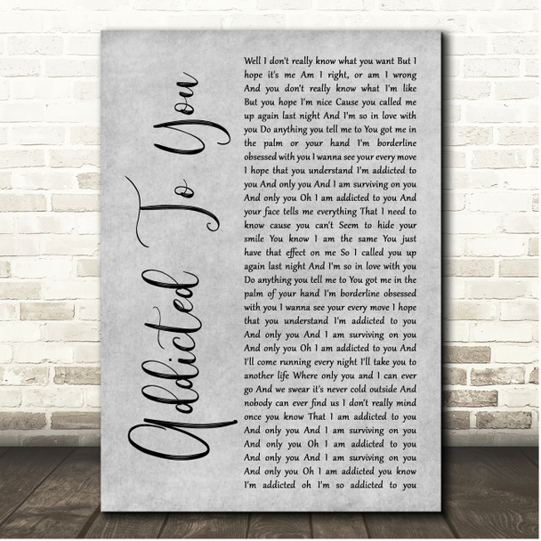 Picture This Addicted To You Grey Rustic Script Song Lyric Print