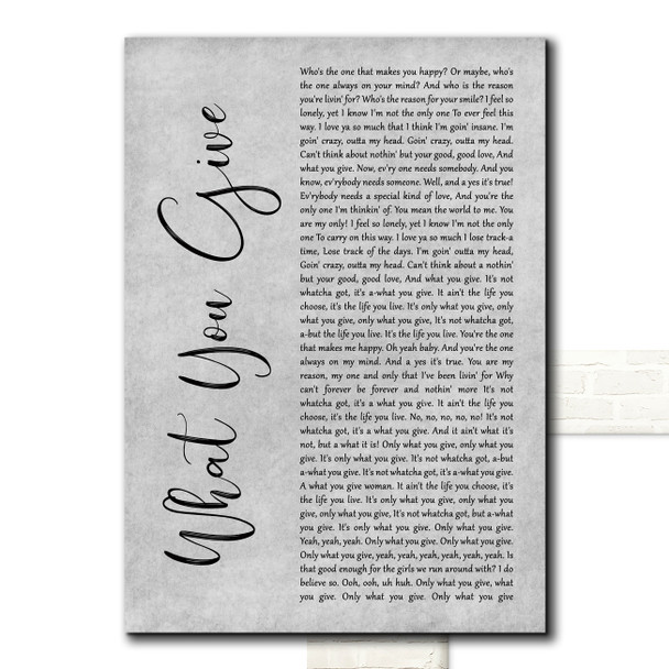 Tesla What You Give Grey Rustic Script Song Lyric Print