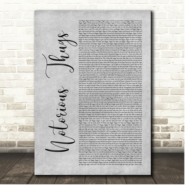 The Notorious B.I.G. Notorious Thugs Grey Rustic Script Song Lyric Print