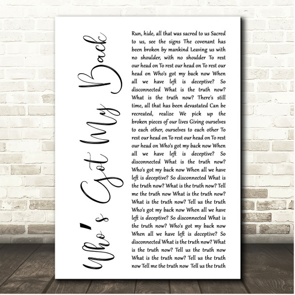 Creed Whos Got My Back White Script Song Lyric Print