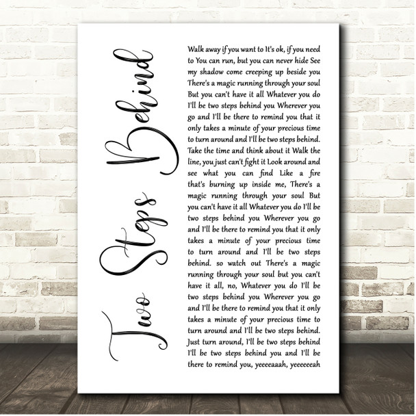 Def Leppard Two Steps Behind White Script Song Lyric Print