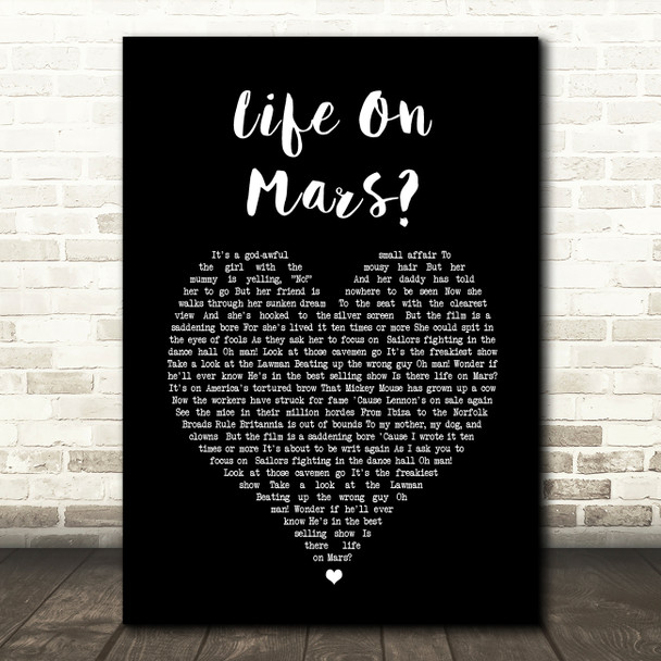 David Bowie Life On Mars Black Heart Song Lyric Quote Print