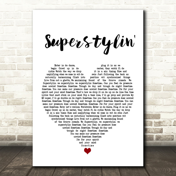 Groove Armada Superstylin' White Heart Song Lyric Quote Print
