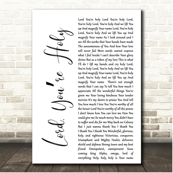 Helen Baylor Lord, Youre Holy White Script Song Lyric Print