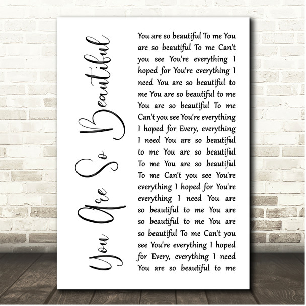 Joe Cocker You Are So Beautiful White Script Song Lyric Print