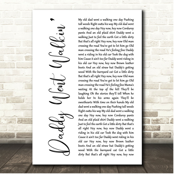 Neil Young Daddy Went Walkin White Script Song Lyric Print