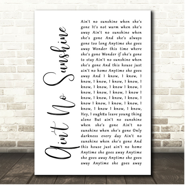 Bill Withers Ain't No Sunshine White Script Song Lyric Print