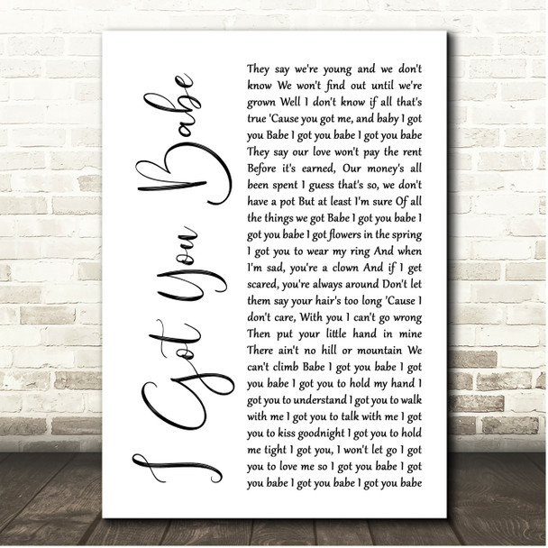 Sonny & Cher I Got You Babe White Script Song Lyric Print