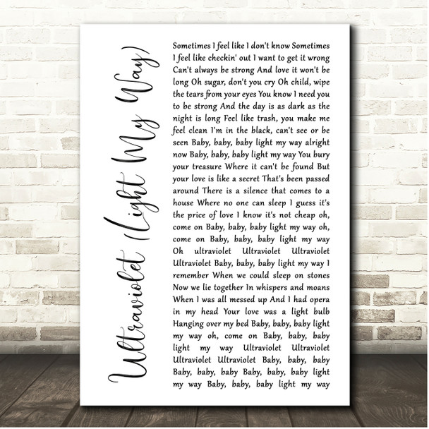 U2 Ultraviolet (Light My Way) White Script Song Lyric Print