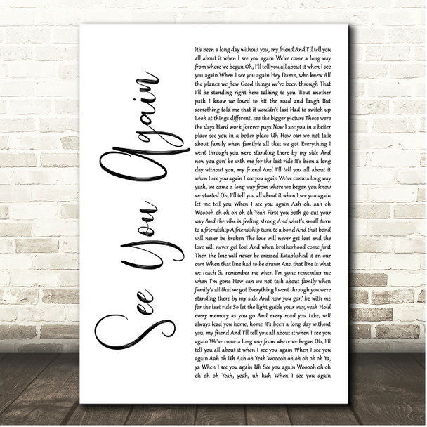 Wiz Khalifa See You Again White Script Song Lyric Print