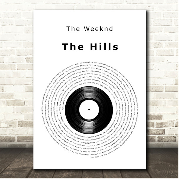 The Weeknd The Hills Vinyl Record Song Lyric Print