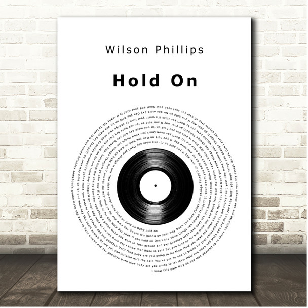 Wilson Phillips Hold On Vinyl Record Song Lyric Print